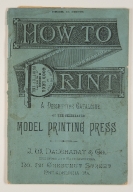 How to print: a descriptive catalogue of the celebrated model printing press