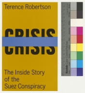 Crisis, The Inside Story of the Suez Conspiracy