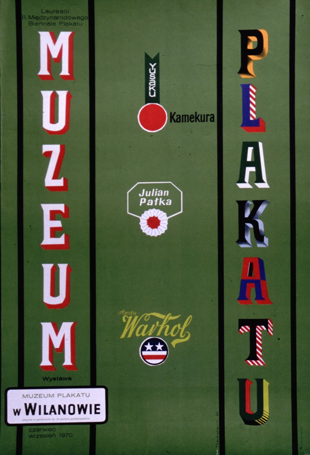 Yusaku Kamekura, Julian Palka, Andy Warhol, laureaci II Miedzynarodowego Biennale Plakatu: wystawa, Muzeum Plakatu w Wilanowie, czerwiec-wrzesien1970