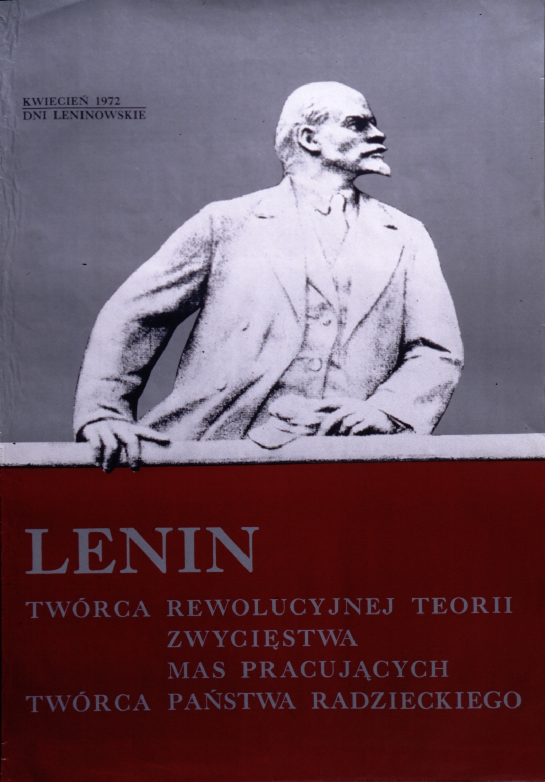 Lenin: tworca rewolucyjnej teorii zwyciestwa mas pracujacych, tworca panstwa radzieckiego