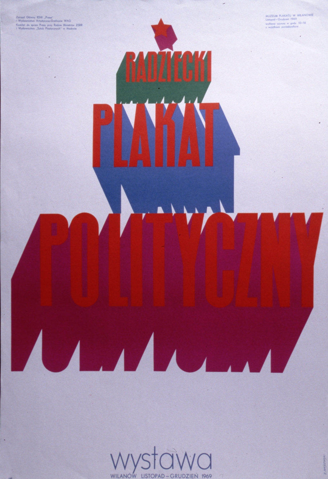 Radziecki plakat polityczny: wystawa, listopad-grudzien1969 Muzeum Plakatu w Wilanowie