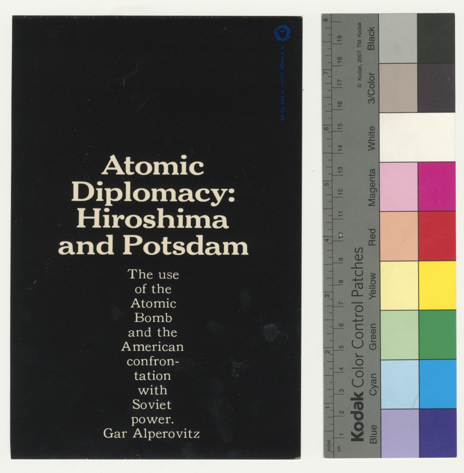 Atomic Diplomacy: Hiroshima and Potsdam